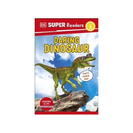 Dk Super Readers Level 2 Daring Dinosaur