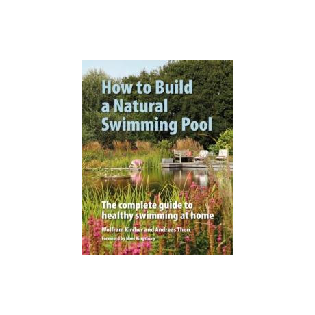 How to Build a Natural Swimming Pool