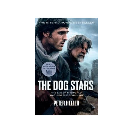 The dog Stars: the Hope-Filled Story of a World Changed by Global Catastrophe