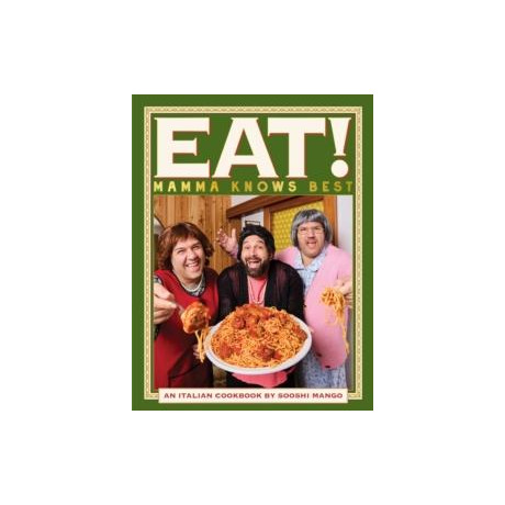 Eat! an Italian Cookbook by Sooshi Mango