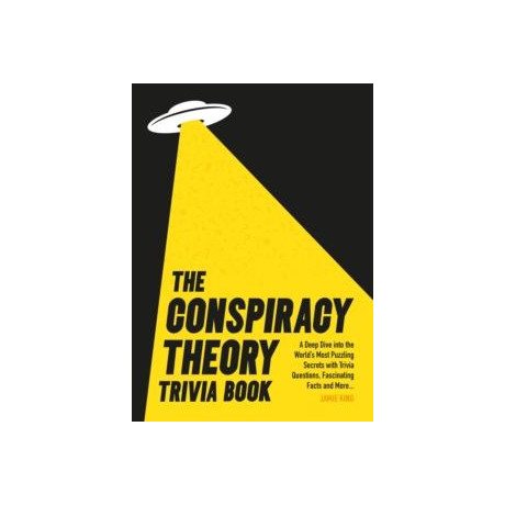 Conspiracy Theory Trivia Book
