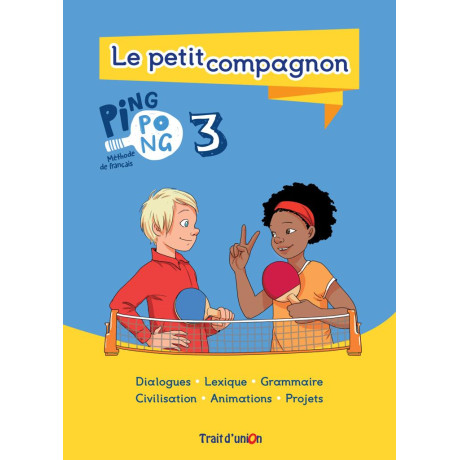 Ping Pong 3 Petit Compagnon Eleve