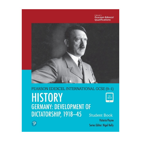 Secondary Pearson Edexcel International Gcse (9–1) History Development of Dictatorship: Germany 1918 .