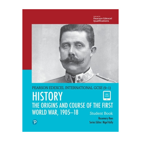 Secondary Pearson Edexcel International Gcse (9–1) History the Origins and Course of the First World .