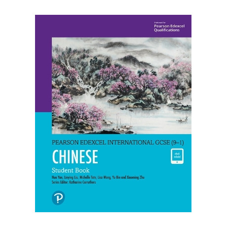Secondary Pearson Edexcel International Gcse (9–1) Chinese Student Book & Activebook .