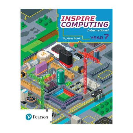 Secondary Inspire Computing Student Book Year 7 .