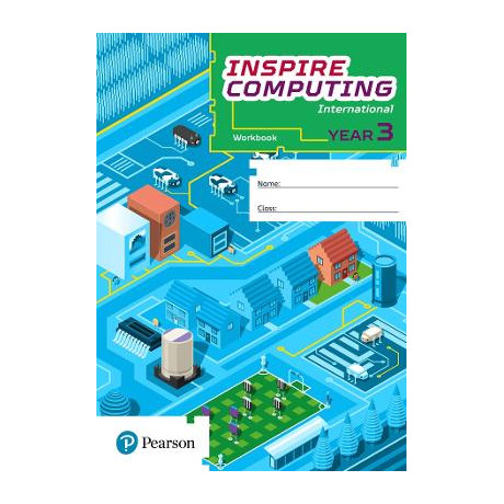 Primary Inspire Computing Workbook: Year 3 .