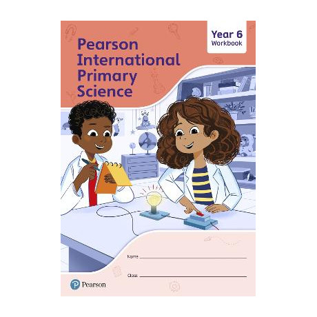 Pearson International Primary Science Workbook Year 6 .