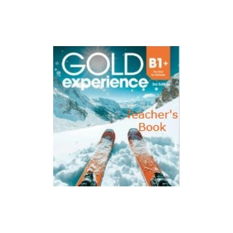 Gold Experience b1+ Tchrs 3rd ed