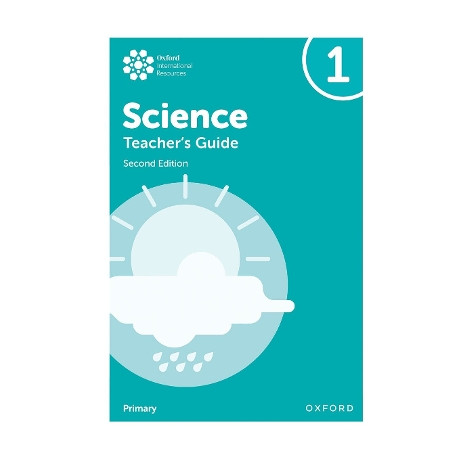 Oxford International Primary Science: Teachers Guide 1 (Second Edition)