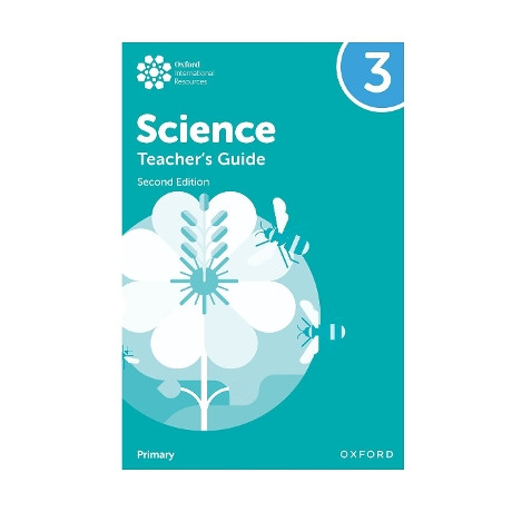 Oxford International Primary Science: Teachers Guide 3 (Second Edition)
