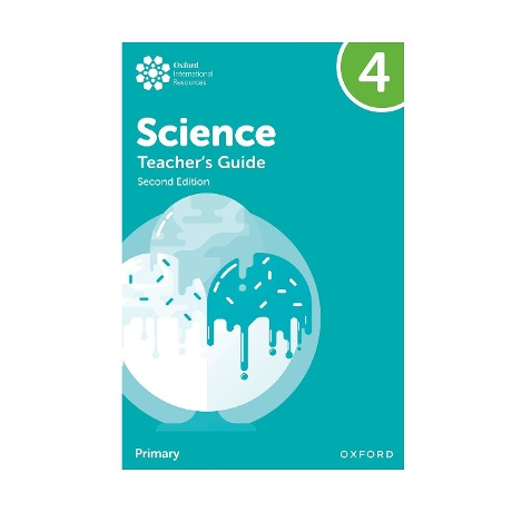 Oxford International Primary Science: Teachers Guide 4 (Second Edition)