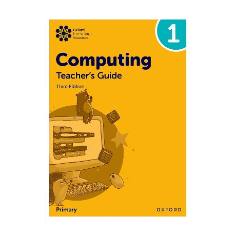 Oxford International Primary Computing: Teachers Guide 1