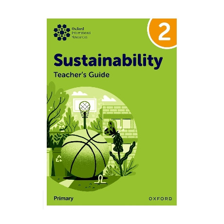Oxford International Primary Sustainability: Teacher Guide 2