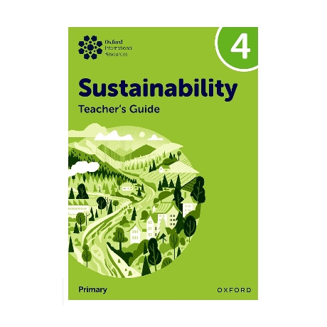 Oxford International Primary Sustainability: Teacher Guide 4
