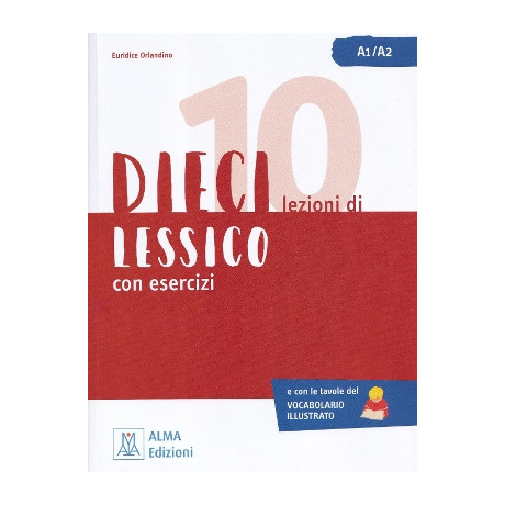 Dieci Lezioni di Lessico con Esercizi a1-a2