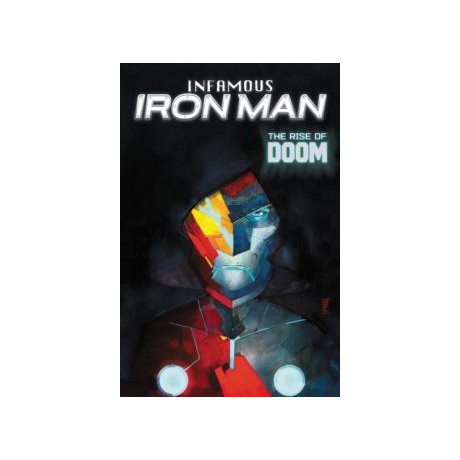 Infamous Iron Man: the Rise of Doom