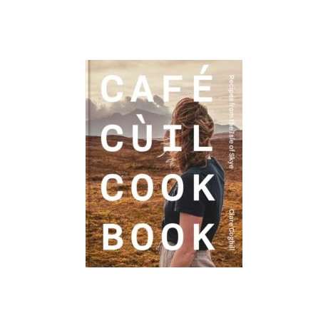 Cafe Cuil Cookbook