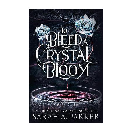 Crystal Bloom 1: to Bleed a Crystal Bloom tpb