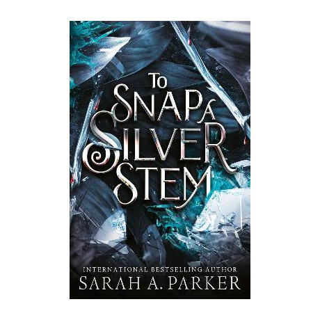 Crystal Bloom 2: to Snap a Silver Stem tpb