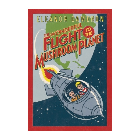 The Wonderful Flight to the Mushroom Planet