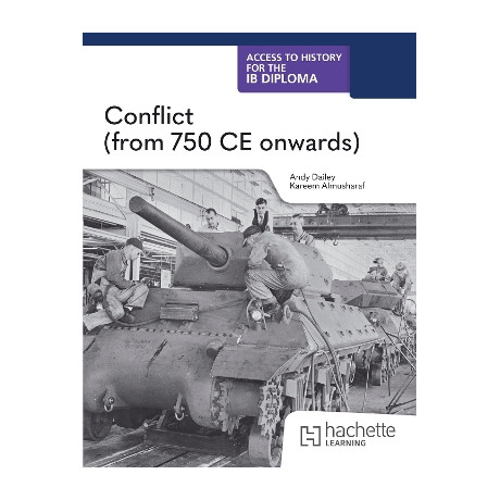 Access to History for the ib Diploma: Conflict (From 750 ce) (Paper 2)