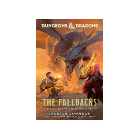 Dungeons & Dragons: the Fallbacks: Dealing With Dragons