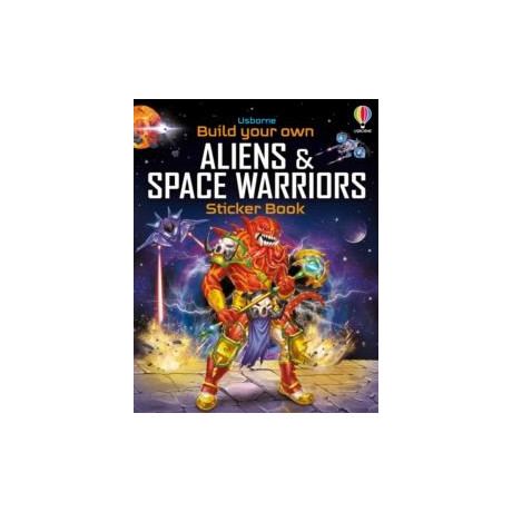 Build Your own Aliens and Space Warriors Sticker Book
