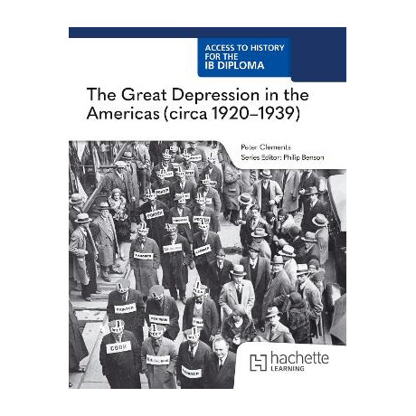Access to History for the ib Diploma: the Great Depression in the Americas (C1920-1939) (Paper 3)