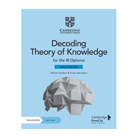 Decoding Theory of Knowledge for the ib Diploma Skills Book With Digital Access (2 Years*)