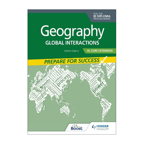 Geography for the ib Diploma hl Core Extension: Prepare for Success