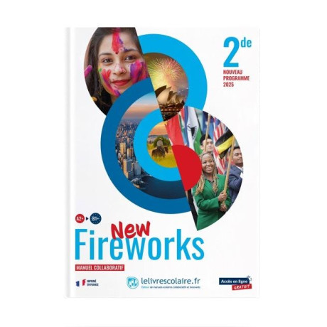 Anglais 2de - Fireworks Manuel de L'eleve Edition 2025
