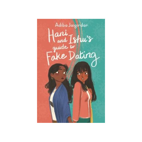 Hani and Ishu's Guide to Fake Dating