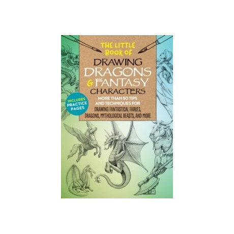 Little Book of Drawing Dragons & Fantasy Characters