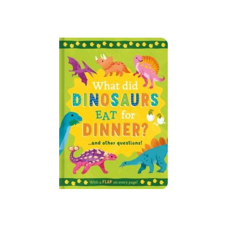 What did Dinosaurs eat for Dinner?