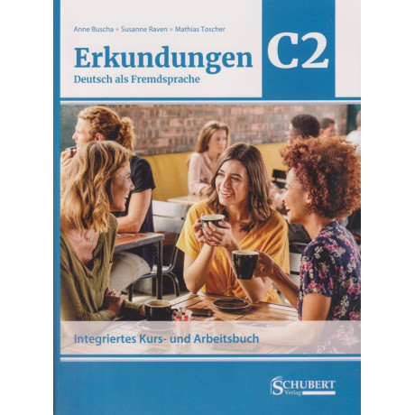 Erkundungen Deutsch als Fremdsprache c2 neu - Integrietes Kurs und Arbeitsbuch (+ebook)