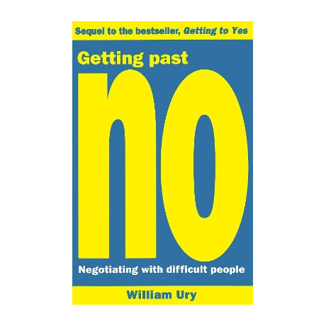 Getting Past no: Negotiating With Difficult People pb