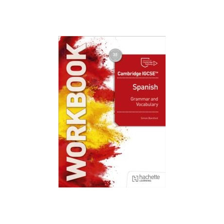 Cambridge Igcse™ Spanish Grammar and Vocabulary Workbook