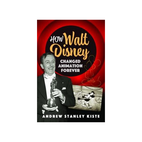 How Walt Disney Changed Animation Forever