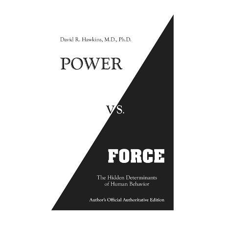 Power vs. Force : the Hidden Determinants of Human Behaviour
