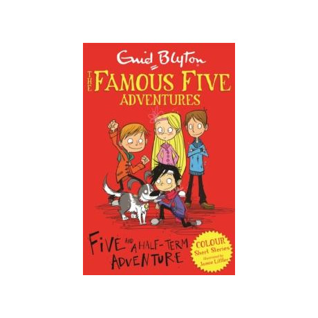 Famous Five Colour Short Stories: Five and a Half-Term Adventure