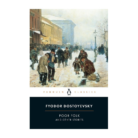 Penguin Black Classics : Penguin Classics Poor Folk and Other Stories