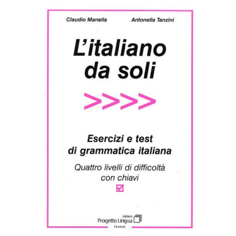 L Italiano da Soli Esercizi e Test di Grammatica