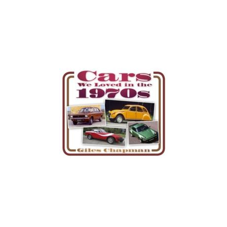 Cars we Loved in the 1970s