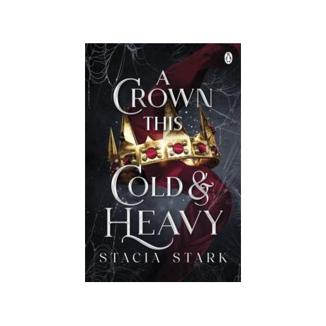 Kingdom of Lies (03): a Crown This Cold and Heavy