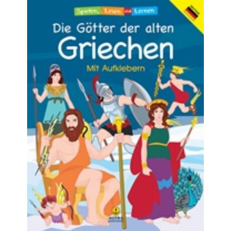 Die Götter Alten Griechen - Anastasia D. Makri