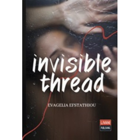 Invisible Thread - Evagelia Efstathiou