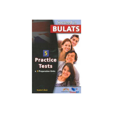 Succeed in Bulats (5 Practice Tests & 5 Preparation Units) Student's Book