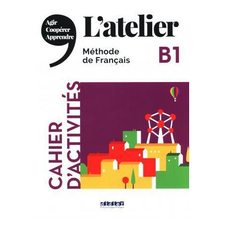 L'atelier b1 Cahier D'activites (+cd Mp3)