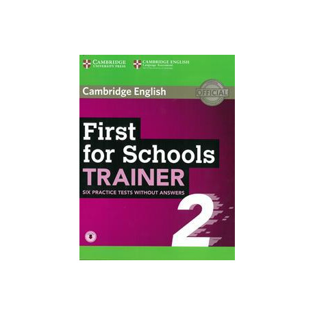 Cambridge First fce for Schools Trainer 2 6 Practice Tests Revised 2018